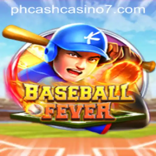 The Ultimate Guide to BaseballFever: A Thrilling Journey in PH Cash Casino