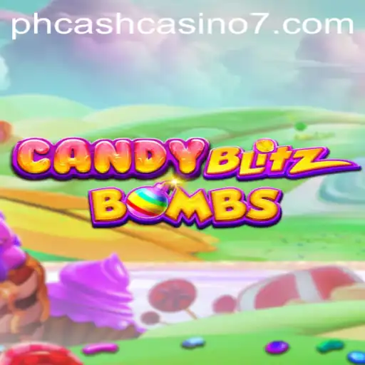 Unveiling CandyBlitzBombs: The Sweet Escape to the World of PH Cash Casino