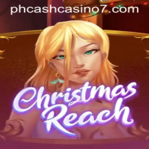 ChristmasReach Unveiled: A Festive Journey into the World of PH Cash Casino
