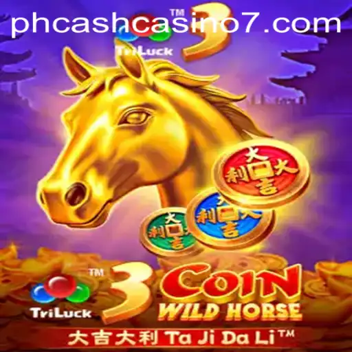 Exploring the Thrills of 3CoinWildHorse at PH Cash Casino