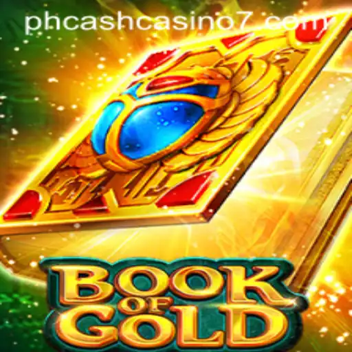 Exploring the Thrills of Book of Gold at PH Cash Casino