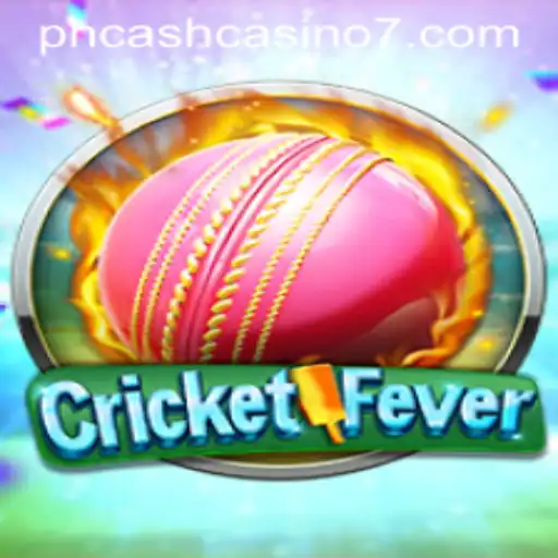Discover the Thrills of CricketFever and PH Cash Casino