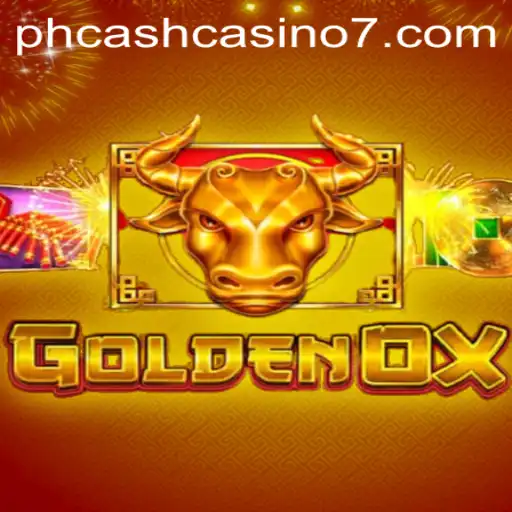 Exploring the Exciting World of GoldenOx at PH Cash Casino