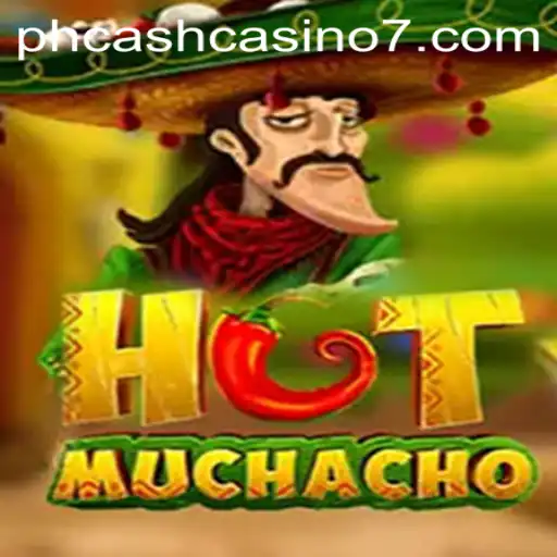 Exploring the World of HotMuchacho at PH Cash Casino