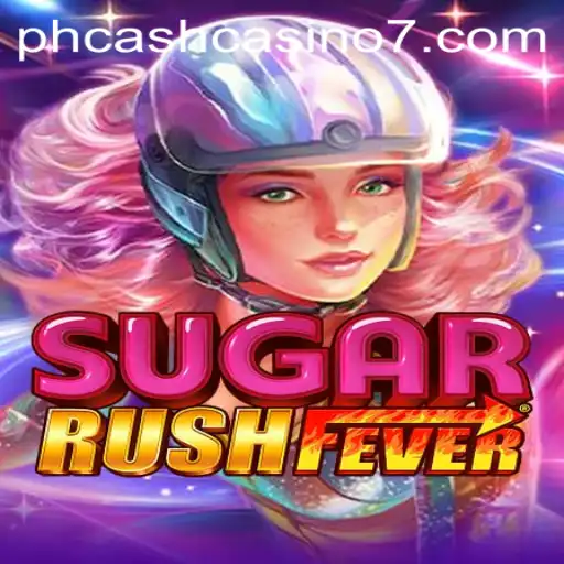 Exploring the Allure of SugarRushFever in the PH Cash Casino Scene