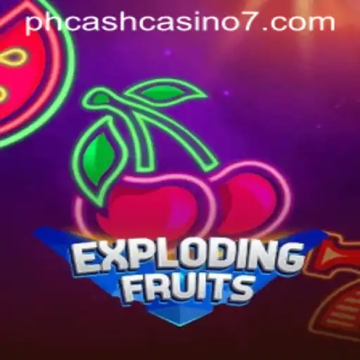 A Comprehensive Insight into ExplodingFruits: The Exciting PH Cash Casino Game