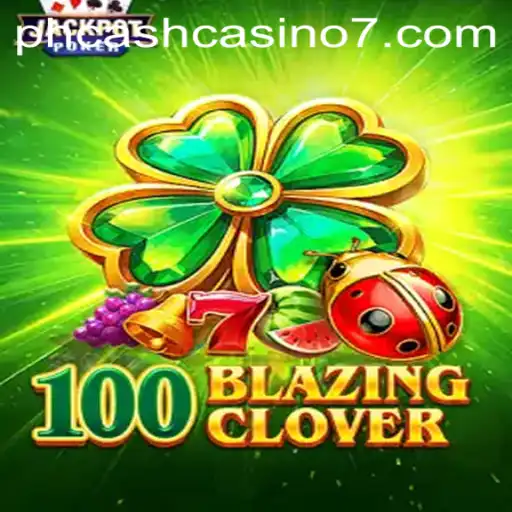 Exploring 100BlazingClover: A Revolution in Gaming Entertainment