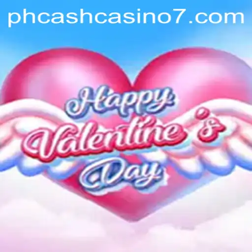 Discover the Excitement of HappyValentinesDay: A Unique PH Cash Casino Experience