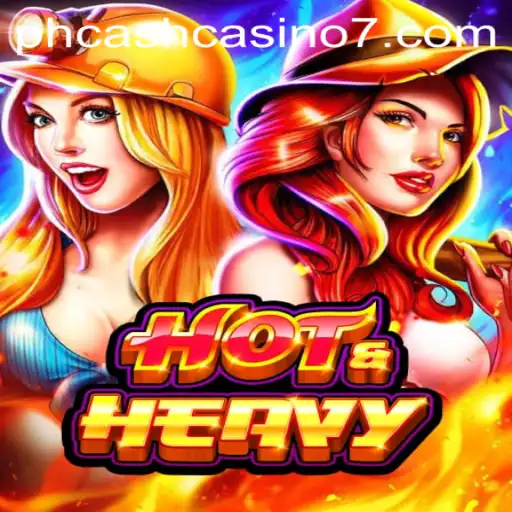 Exploring HotHeavy: A Thrilling Adventure in PH Cash Casino