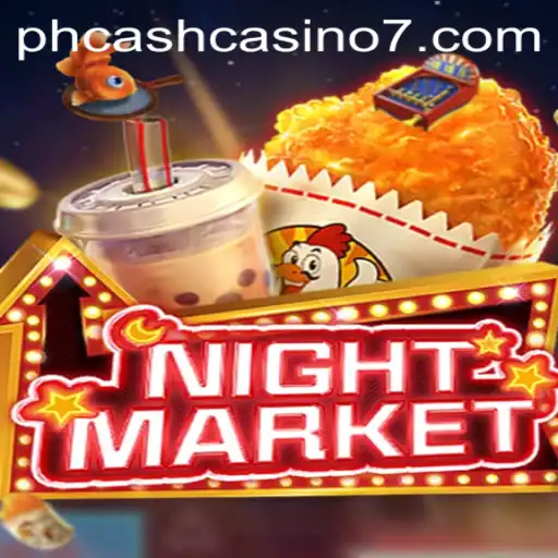 Explore the Thrills of NIGHTMARKET: A Dive into PH Cash Casino Gaming Dynamics