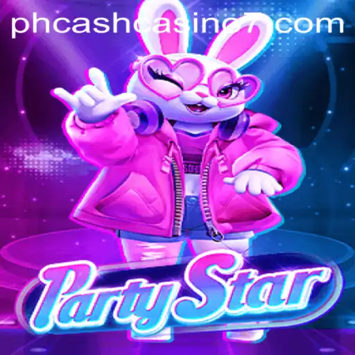 Discovering the Excitement of PartyStar with PH Cash Casino