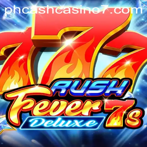 Exploring the Thrills of RushFever7sDeluxe: A Guide to Winning at PH Cash Casino