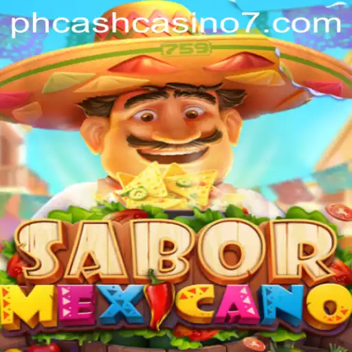 Exploring SaborMexicano: A Vibrant Casino Experience with PH Cash Casino