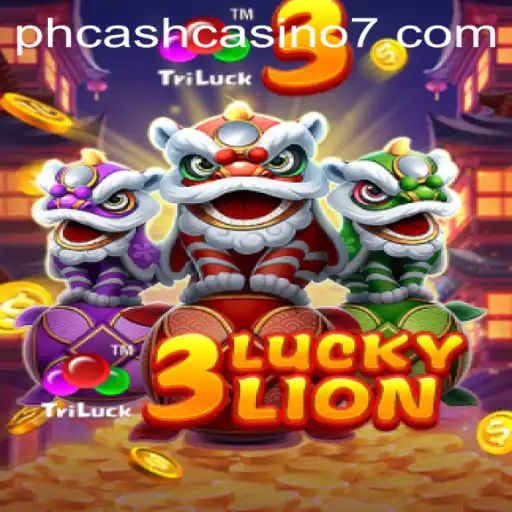 Discover the Thrills of 3LUCKYLION at PH Cash Casino