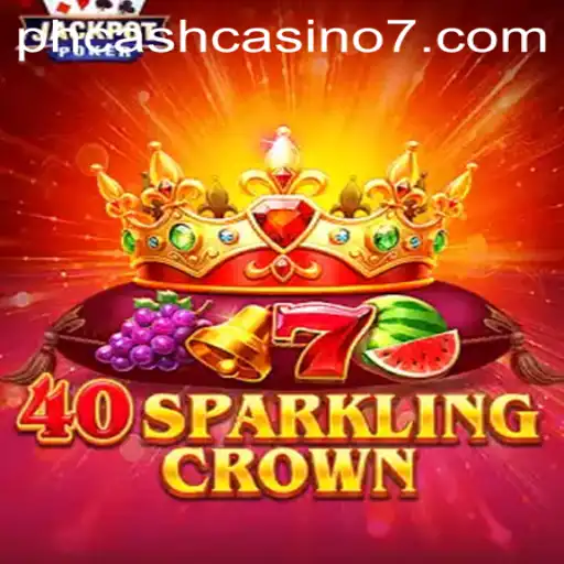 Explore the Exciting World of 40SparklingCrown at PH Cash Casino