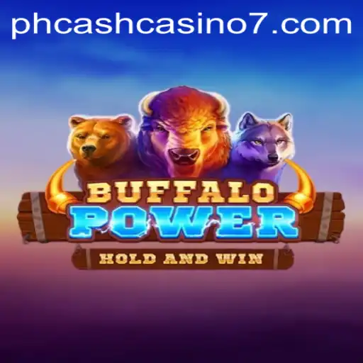 Exploring BuffaloPower in the PH Cash Casino Landscape