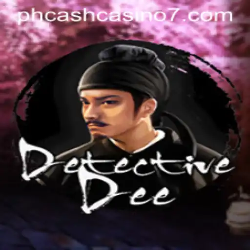 Exploring the World of DetectiveDee in the Context of PH Cash Casino