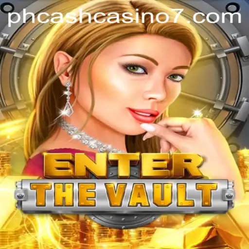 Unlock the Secrets of EntertheVault: An Exciting Journey in the World of PH Cash Casino