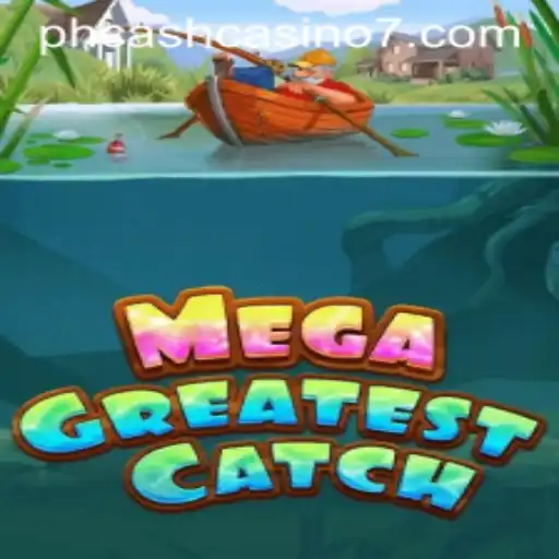 Discover the Thrills of MegaGreatestCatch: The Ultimate Gaming Experience