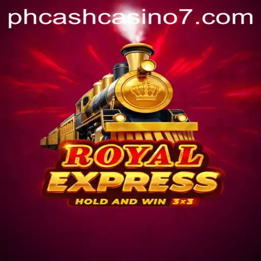 Exploring RoyalExpress: A Unique Gaming Experience with PH Cash Casino
