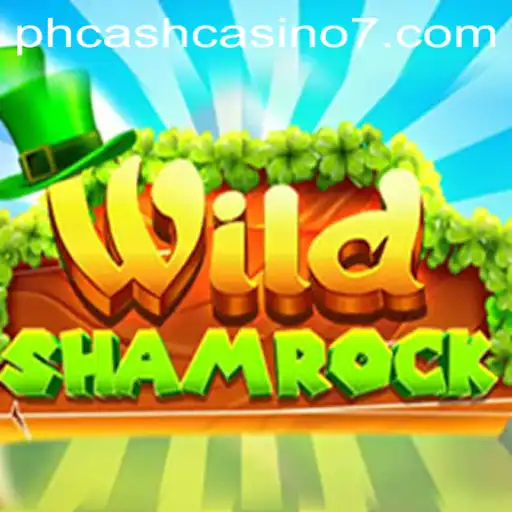 Discover the Thrills of WildShamrock: Your Guide to the Ultimate PH Cash Casino Experience